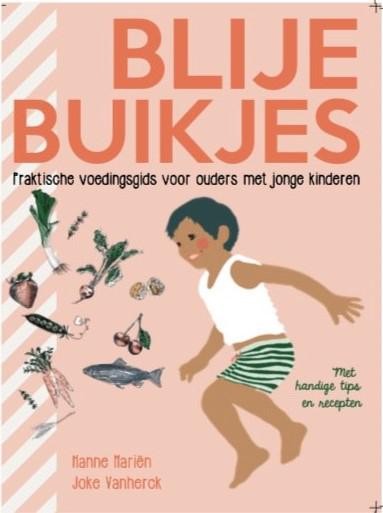 Het boek ‘Blije buikjes’ wordt door de uitgever aangeprezen als een praktische voedingsgids voor ouders van jonge kinderen. 