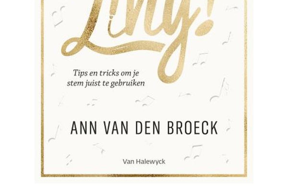 Leren zingen met Zing! van musicalactrice Ann Van Den Broeck - Van Halewyck - 22,50 euro 