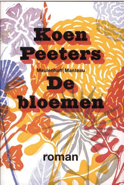 De bloemen is een van de bekendste werken van auteur Koen Peeters, die is opgegroeid in Gierle.